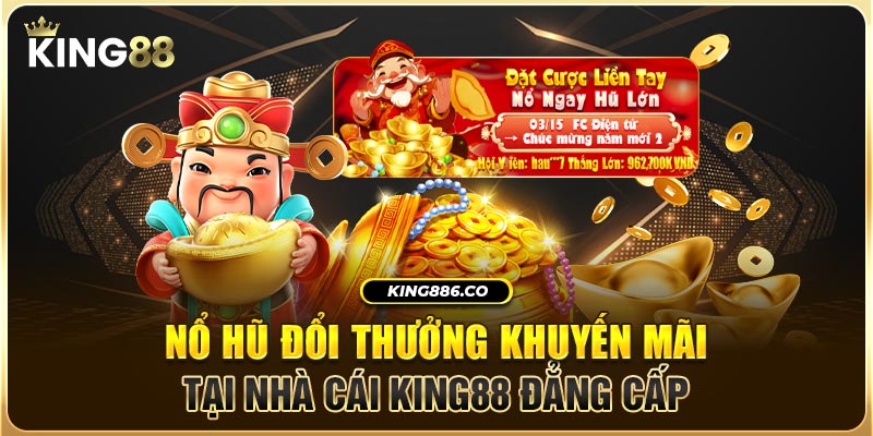 gioi-thieu-no-hu-king88